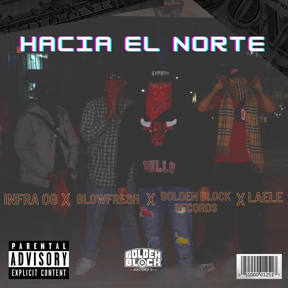Hacia el Norte (Explicit)