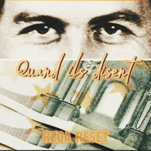 Listen to Quand Ils Disent (Explicit) song with lyrics from REDA RESET