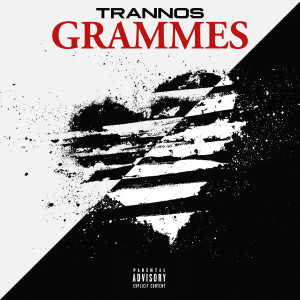 Album Grammes (Explicit) oleh Trannos