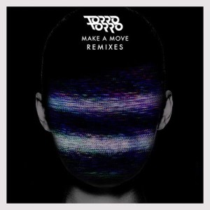 收聽Torro Torro的Make A Move (Habstrakt Remix)歌詞歌曲