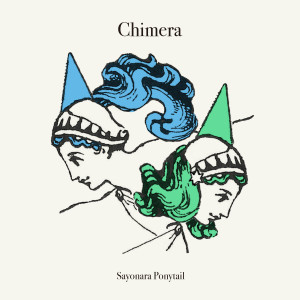 Sayonara Ponytail的專輯Chimera