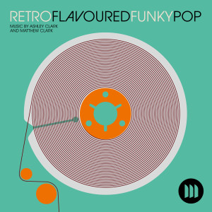 Album Retro Flavoured Funky Pop from Ashley Clark
