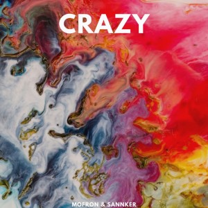 Crazy (Explicit) dari Sanker