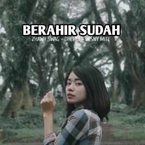 Album Berahir Sudah from ZHAWY SWAG