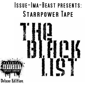 Issue-Ima-Beast的專輯Starrpower Tape: The Black List (Deluxe Edition) (Explicit)