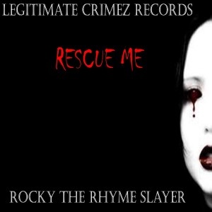 Album Rescue Me (feat. Lourin Cooper) - Single (Explicit) from Rocky the Rhyme Slayer