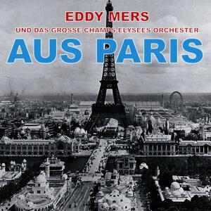 ดาวน์โหลดและฟังเพลง I Love Paris พร้อมเนื้อเพลงจาก Eddy Mers & His Orchestra