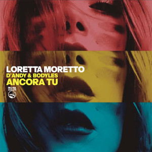 Loretta Moretto的專輯Ancora Tu
