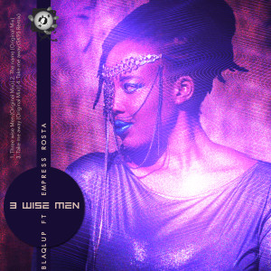 Blaqlup的专辑Three Wise Men