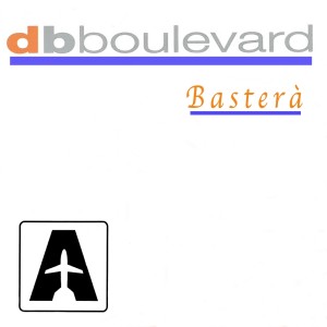 Listen to Basterà (Roy Malone King Radio Mix) song with lyrics from DB Boulevard
