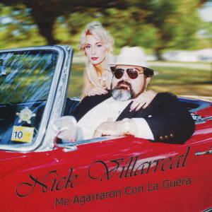 Nick Villarreal的專輯Me Agarraon Con la Guera