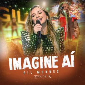 Album Imagine Aí, Pt.  03 from Gil Mendes