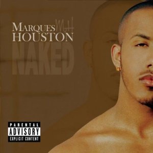 ดาวน์โหลดและฟังเพลง Naked พร้อมเนื้อเพลงจาก Marques Houston