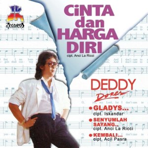 收聽Deddy Dores的Cinta Dan Harga Diri歌詞歌曲