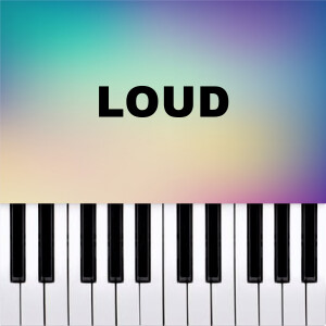 的專輯Loud (Piano Version)