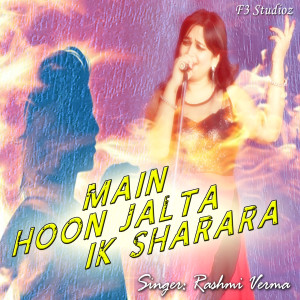 Album Main Hoon Jalta Ik Sharara 2 from Rashmi Verma