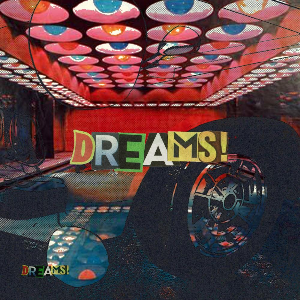 Dreams
