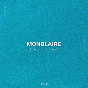 ดาวน์โหลดและฟังเพลง Electric Feel พร้อมเนื้อเพลงจาก Monblaire