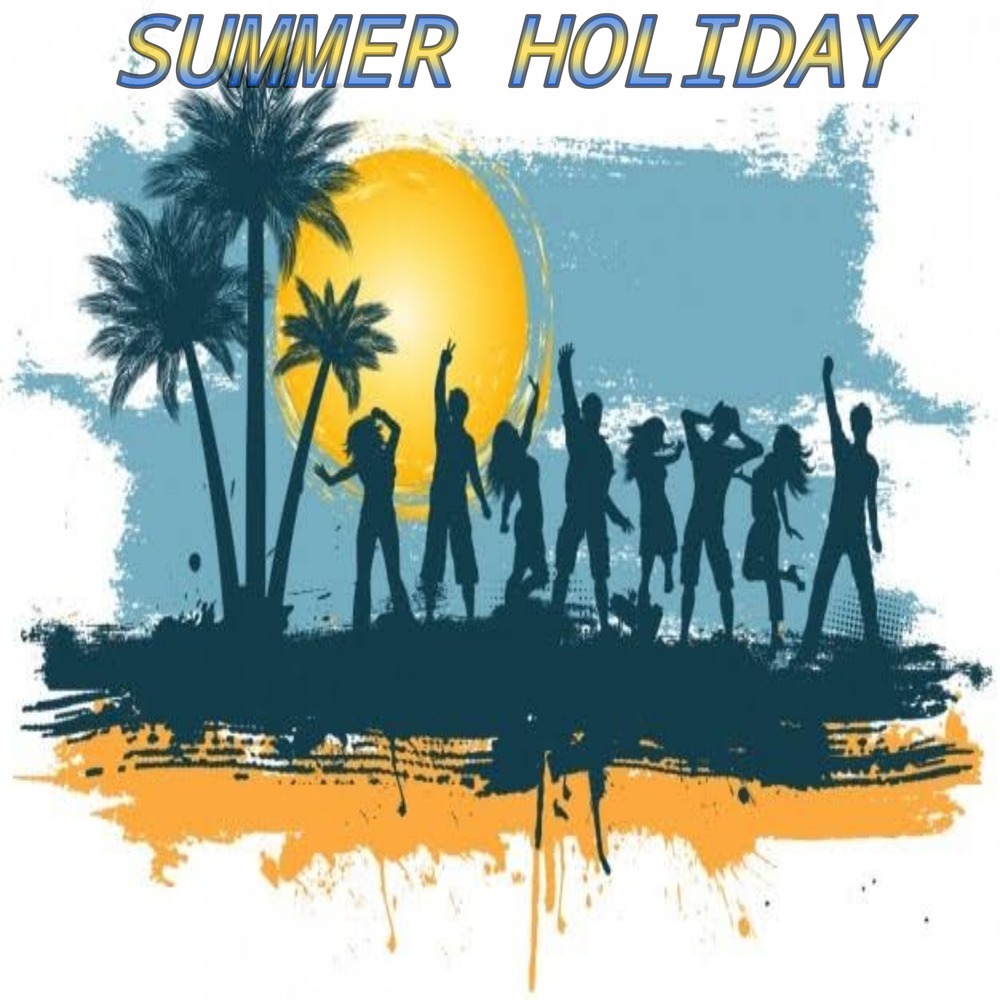 SUMMER HOLIDAY