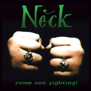 Album Come out Fighting! (Explicit) from Neck