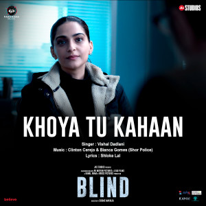 Album Khoya Tu Kahaan (From "Blind") oleh Clinton Cerejo