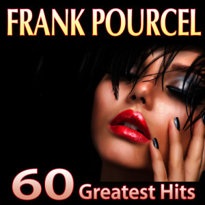 อัลบัม Frank Pourcel. 60 Greatest Hits ศิลปิน Frank Pourcel