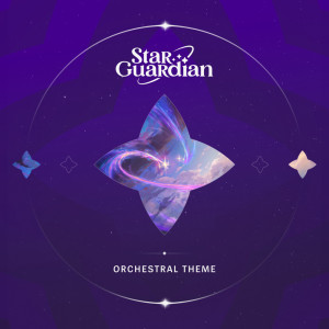 Dengarkan lagu Star Guardian 2022 - Orchestral Theme nyanyian League Of Legends dengan lirik