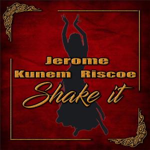 收聽Jerome的Shake-it(feat. Kunem & Riscoe All Blaq) (Explicit)歌詞歌曲