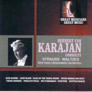 Herbert Von Karajan的專輯Great Musicians, Great Music: Herbert von Karajan Conducts Strauss Waltzes