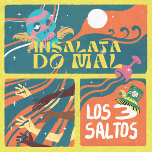 Listen to Insalata do mal song with lyrics from Los3saltos