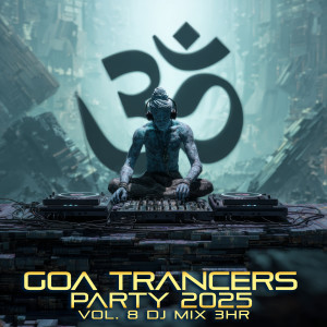 Charly Stylex的專輯Goa Trancers Party 2025, Vol. 8 (DJ Mix 3Hr)