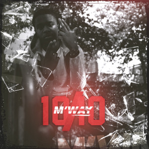 Listen to 10/10 (Explicit) song with lyrics from M'Way