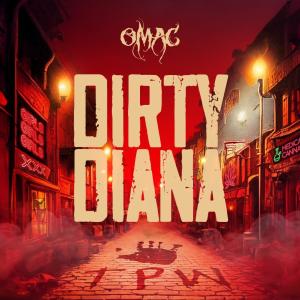 Omac的專輯Dirty Diana (Explicit)