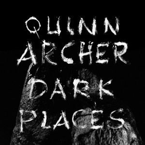 อัลบัม Dark Places [EP] ศิลปิน Quinn Archer