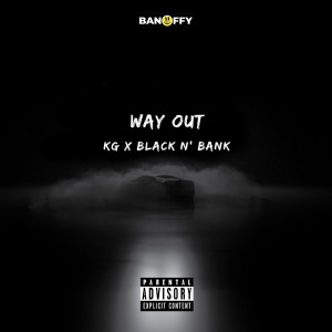 อัลบัม Way Out (Explicit) ศิลปิน BlackN'Bank