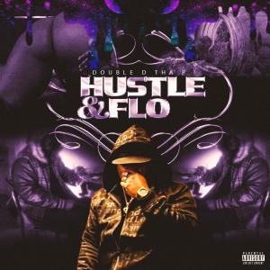 Double D Tha P的專輯Hustle & Flo (Explicit)