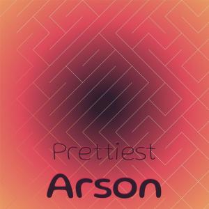 อัลบัม Prettiest Arson ศิลปิน Various Artists