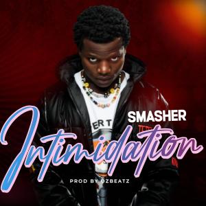 Listen to Intimidation song with lyrics from Smasher