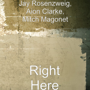 收聽Jay Rosenzweig的Right Here歌詞歌曲