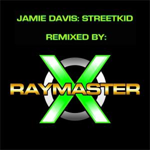 Jamie Davis的專輯Streetkid (Remix by Raymaster X)