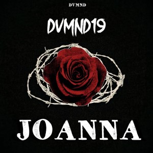 ดาวน์โหลดและฟังเพลง Joanna พร้อมเนื้อเพลงจาก dvmnd19