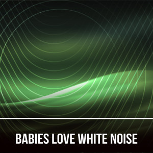 Dengarkan lagu Babies Love White Noise (Loopable with no fade) nyanyian #Whitenoise dengan lirik