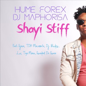 收听Hume Forex的Shayi Stiff歌词歌曲