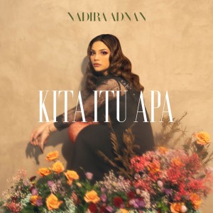 Album Kita Itu Apa oleh Nadira Adnan