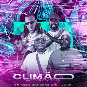 Listen to Climão (Explicit) song with lyrics from Mc Mm