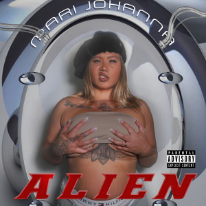 ดาวน์โหลดและฟังเพลง Alien (Explicit) พร้อมเนื้อเพลงจาก MJ