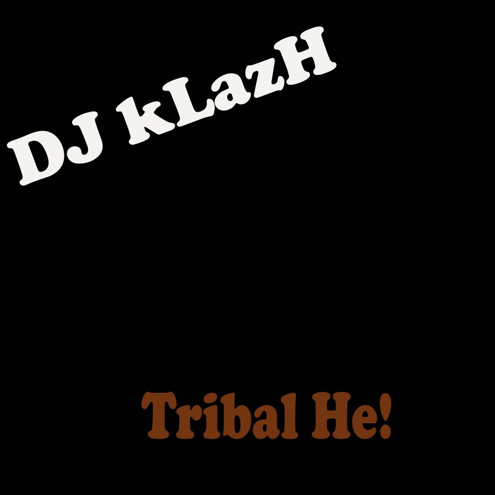 Tribal He!