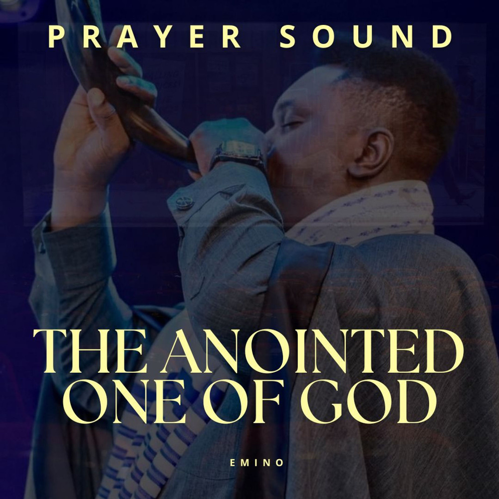 The Anointed One of God (Prayer Sound)