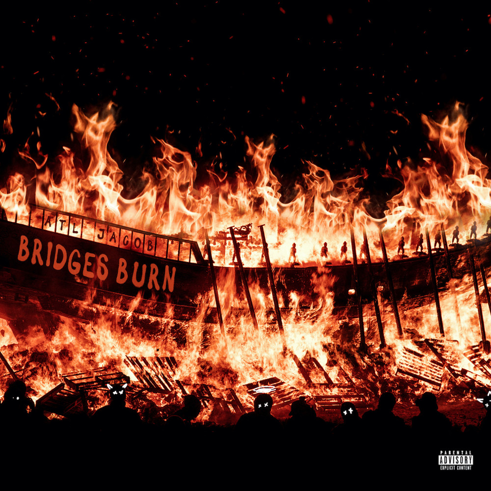 Bridges Burn (Explicit)