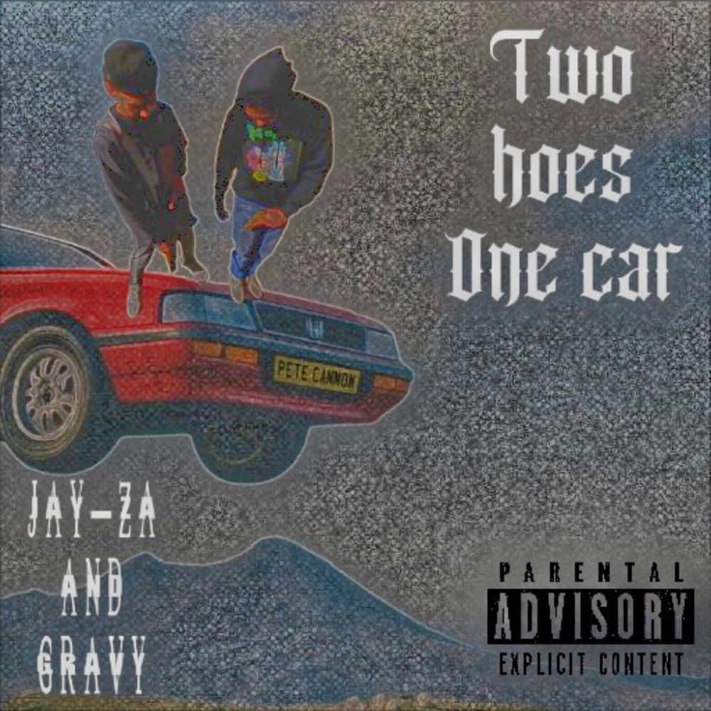 2 Hoes 1 Car freestyle (Gravy Remix|Explicit)